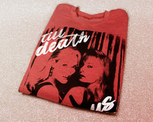 Load image into Gallery viewer, Till Death Do Us Part