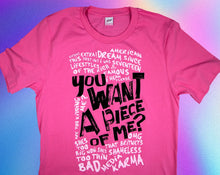Load image into Gallery viewer, You Want A Piece Of Me? T-Shirt
