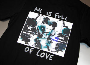 All Is Full Of Love T-Shirt