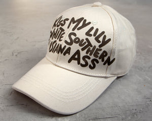 Kiss My Lily White Southern Louisiana Ass Hat